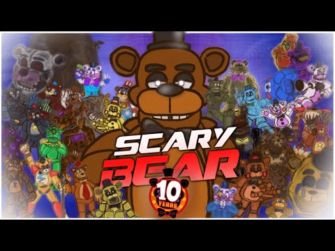 SCARY BEAR | FNAF 10 Year Anniversary ➤ Collab