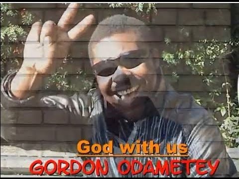 Sir Lord Gordon Gordon Odametey - GOD WITH US
