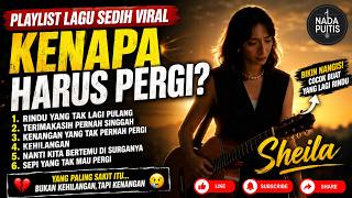 Download lagu Lagu Sedih Paling Menyentuh 2026 | Rindu & Kehilangan (sheila dara Vibes) mp3