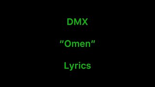 DMX - &quot;Omen&quot; ft. Marilyn Manson - Lyrics video on Black with green letters
