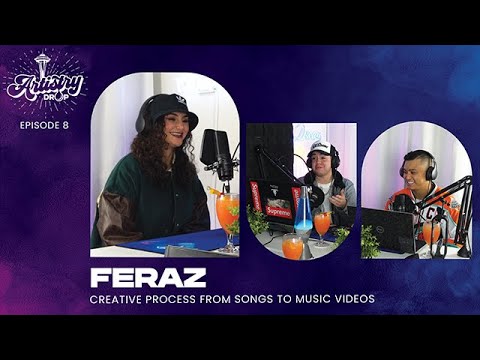 Creative Process From Songs To Music Videos - Feraz | Episode 8 | Artistry Drop Podcast