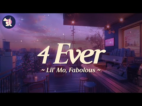 Lil' Mo feat. Fabolous - 4Ever