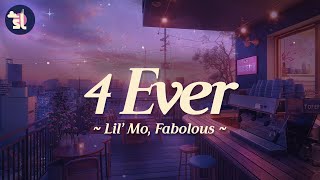 Lil&#39; Mo feat. Fabolous - 4Ever