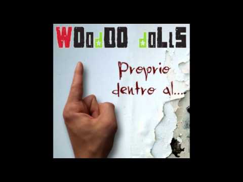 Woodoo Dolls - Quello che ci serve