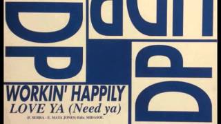 Workin' Happily - Love Ya Need Ya (AER-S-Dub)