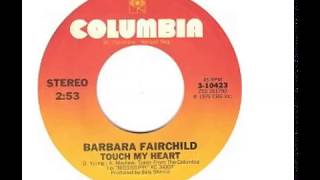 Barbara Fairchild  - Touch My Heart