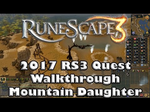 RS3 Quest Guide - Mountain Daughter - 2017(Up to Date!)