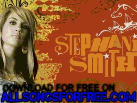 stephanie smith - What If I Made a Mistake - Not Afraid