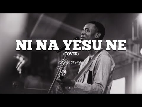 NI NA YESU NE – Cover by Keastrings (1 Hour Worship Loop)