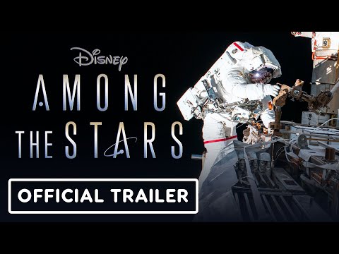 Disney's Among the Stars - Official Trailer