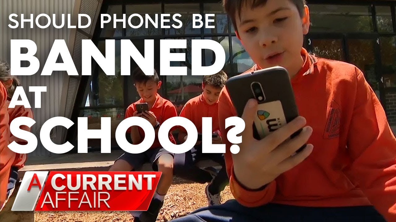 Should phones be banned in schools | A Current Affair