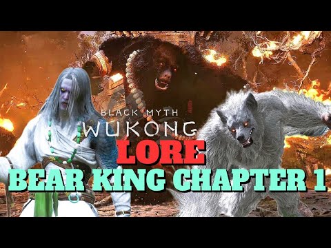 Black Myth Wukong LORE part 2  THE BEAR KING  #wukong