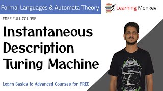 Instantaneous Description Turing Machine || Lesson 85 || Finite Automata || Learning Monkey ||