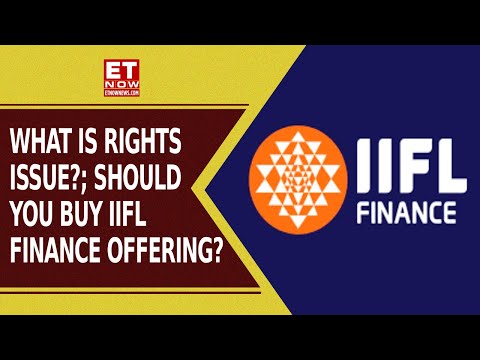 IIFL Finance Rights Issue Worth ₹1,272 Cr. | Who Are Eligible & What Should Investors Do? | ET Now