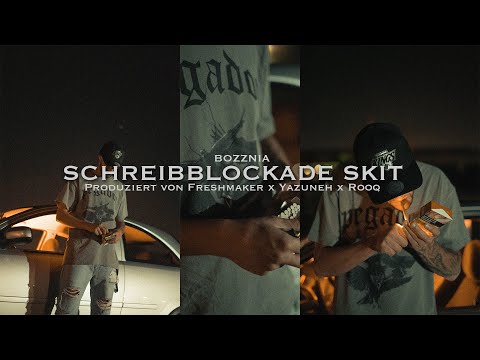 BOZZNIA - SCHREIBBLOCKADE SKIT (Official Video) prod. Freshmaker x Yazuneh x Rooq