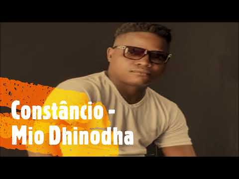 Constâncio - Mio Dhinodha