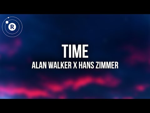 Alan Walker x Hans Zimmer - Time