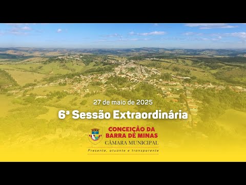 6ª Sessão Extraordinária