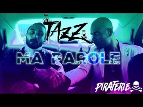 Tazz - Ma Parole /PIRATERIE#1/