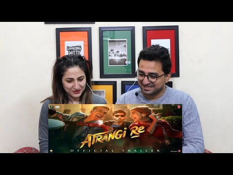 Pak Reacts to Atrangi Re | Official Trailer | Akshay Kumar, Sara Ali Khan, Dhanush, Aanand L Rai