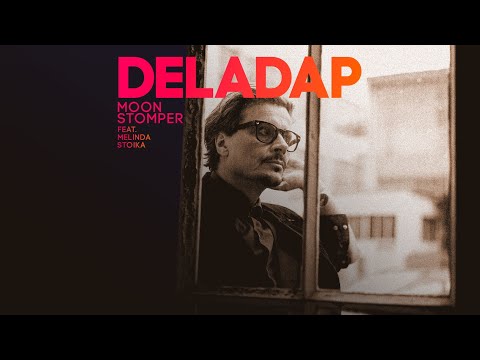 Deladap ft. Melinda Stoika - Moonstomper (official video)