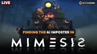 Finding the AI Imposter in MIMESIS (Quicklook) | AI and Games Livestream
