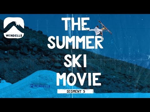 The Summer Ski Movie - Segment 5