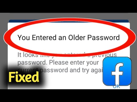 Fix Facebook You Entered an Old Password Problem Solved
