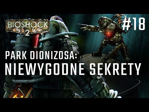 Bioshock 2 odc. 18 - NIEWYGODNE SEKRETY