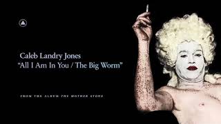 Caleb Landry Jones - All I Am In You / The Big Worm video