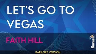Let's Go To Vegas - Faith Hill (KARAOKE)