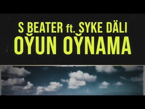 S beater ft. Syke dali - Oyun oynama Remix
