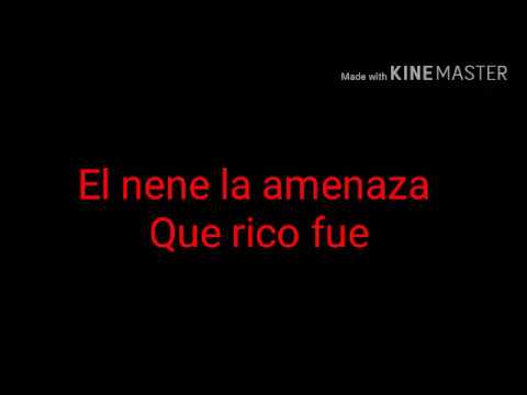 EL NENE LA AMENAZZY - QUE RICO FUE (Letras/Lyrics)
