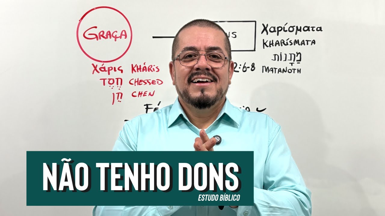 Por que não tenho dons? Estudo Bíblico e Teológico