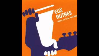 Eux Eutres - Other Girls