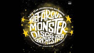 The Far Out Monster Disco Orchestra - Keep Believing (Can You Feel It)