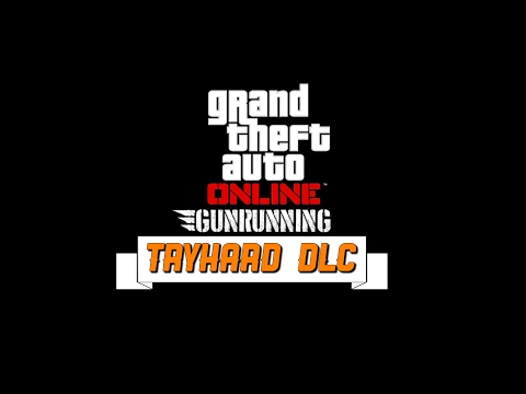 GTA 5 ONLINE | UNCUT GUNRUNNING TRAILER - TRYHARD EDITION (PARODY)
