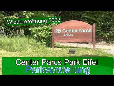 Center Parcs Park Eifel - Parkvorstellung nach der Wiedereröffnung 2023