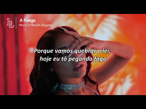 AFUEGO (Tradução) - Mora x Mariah Angeliq