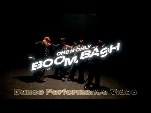 ONE N’ ONLY／ “BOOM BASH” Dance Performance Video