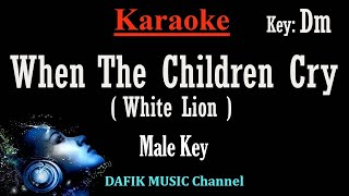 Download lagu When The Children Cry (Karaoke) White Lion Male key Dm mp3