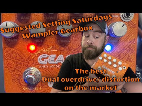 The best Overdrive/ Distortion on the Market (Wampler Gearbox Suggested Settings)