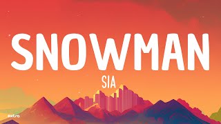 Sia - Snowman (Lyrics)