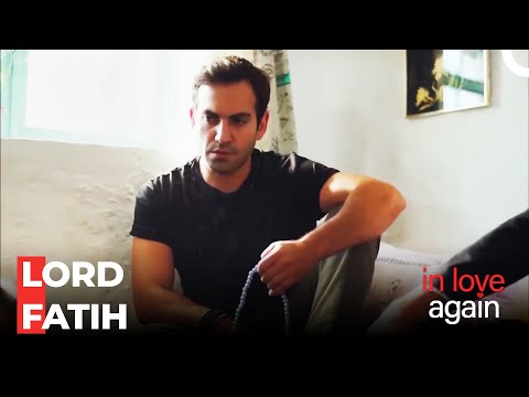 Fatih Is In The Mood - In Love Again Special Scenes