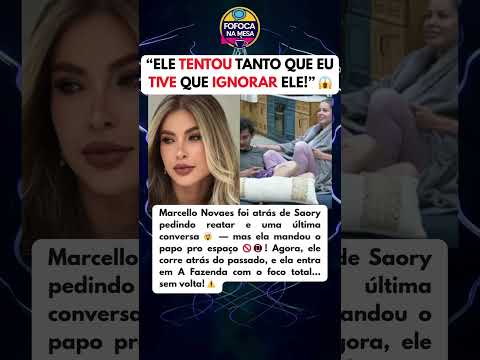 SAORY ABRIU O JOGO PARA DUDU CAMARGO SOBRE EX MARCELLO NOVAES!