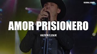 Valentín Elizalde - Amor Prisionero (LETRA)