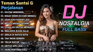 Download lagu DJ REMIX TEMBANG KENANGAN | LAGU REMIX INDONESIA TERPOPULER SEPANJANG MASA mp3