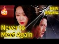 Parallel Hearts: Never to Meet Again (DUBBED) [2025 New version] #drama