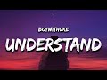 BoyWithUke Understand Lyrics