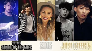 TeeTop's Songs of the Week (June Week 4) [2015]